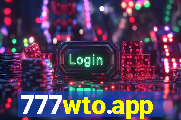 777wto.app