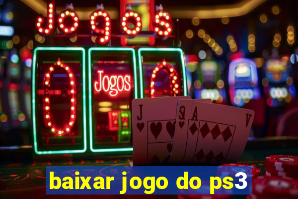 baixar jogo do ps3