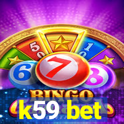 k59 bet