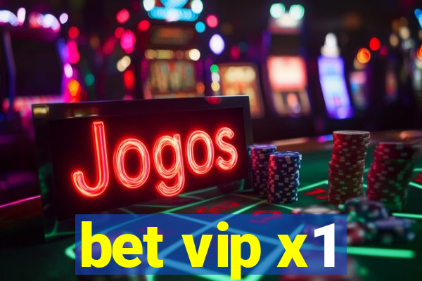 bet vip x1