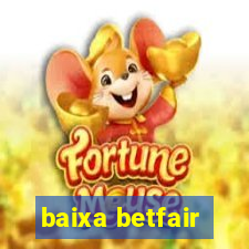 baixa betfair