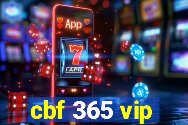 cbf 365 vip