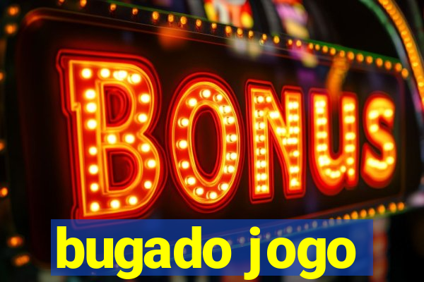 bugado jogo