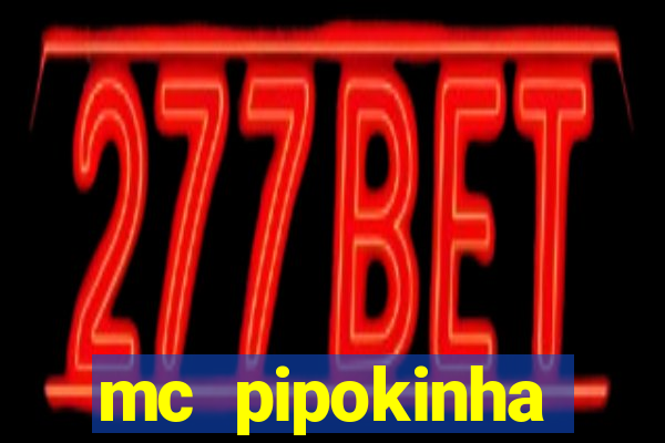 mc pipokinha privacy video