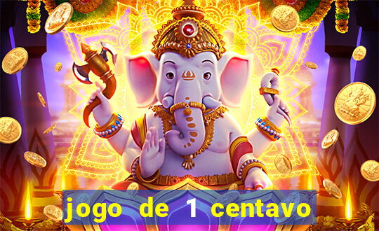 jogo de 1 centavo estrela bet