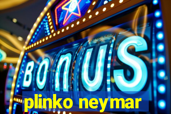 plinko neymar