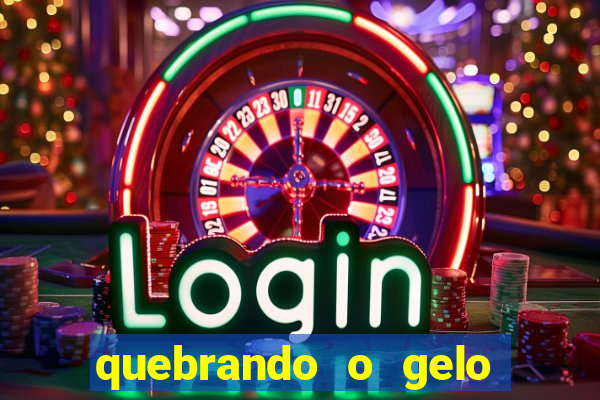 quebrando o gelo livro personagens