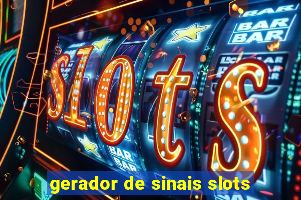 gerador de sinais slots