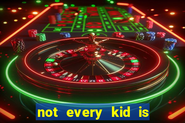 not every kid is a football and basketball star but there are plenty