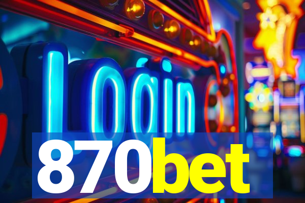 870bet