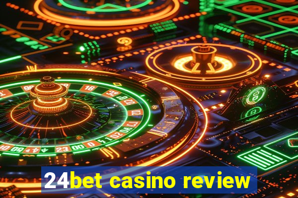 24bet casino review