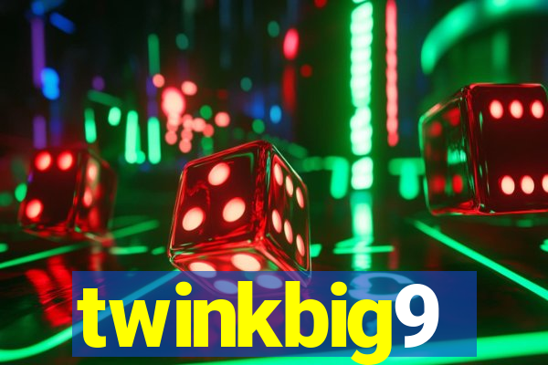 twinkbig9