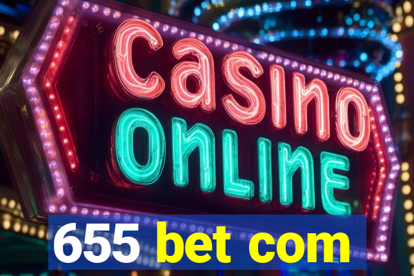 655 bet com