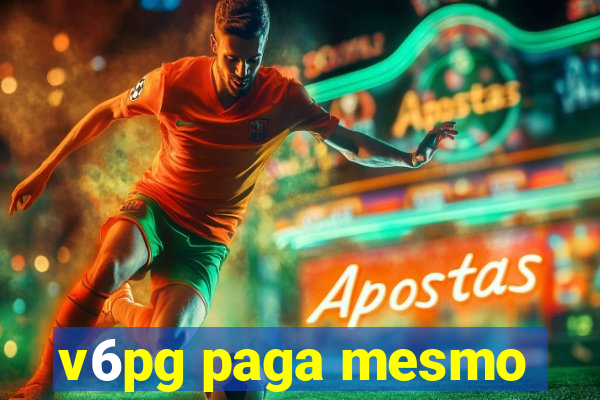 v6pg paga mesmo