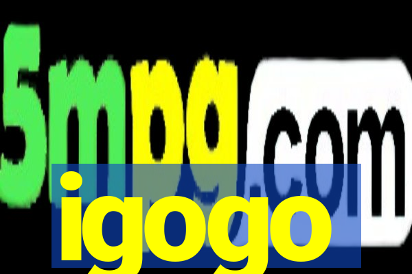 igogo