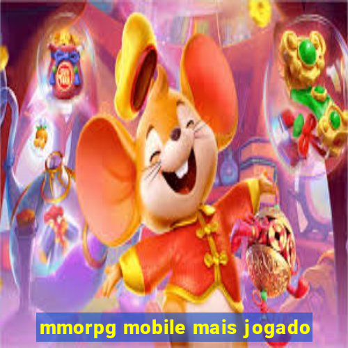 mmorpg mobile mais jogado