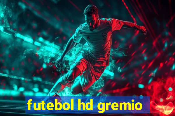 futebol hd gremio