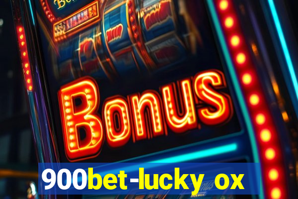 900bet-lucky ox
