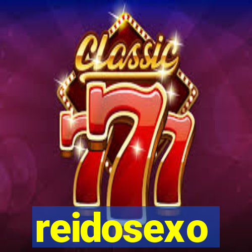 reidosexo