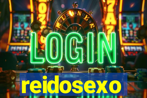 reidosexo