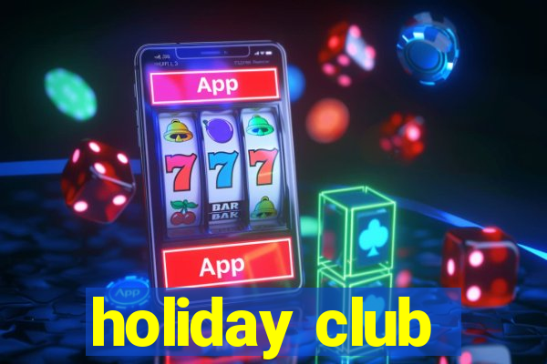 holiday club