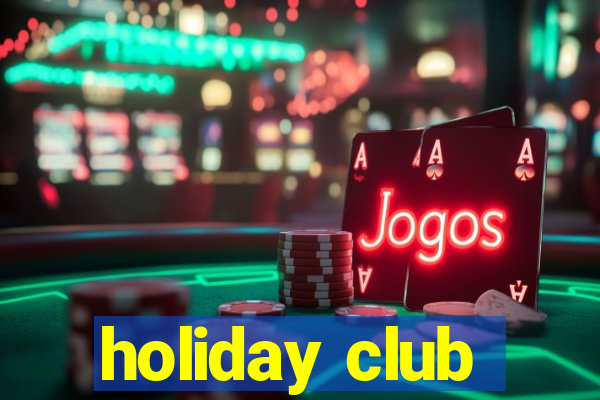 holiday club