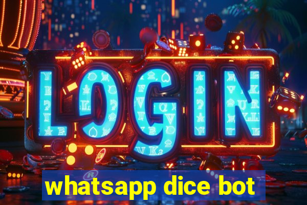 whatsapp dice bot