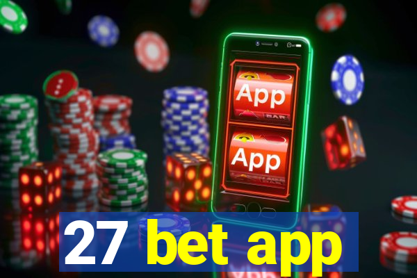 27 bet app