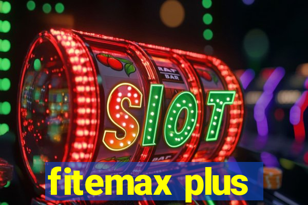 fitemax plus