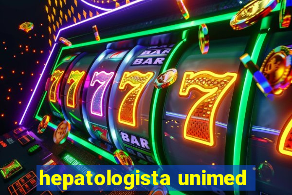 hepatologista unimed