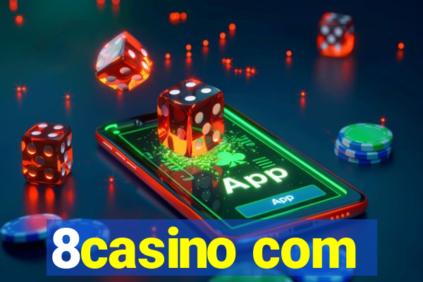 8casino com