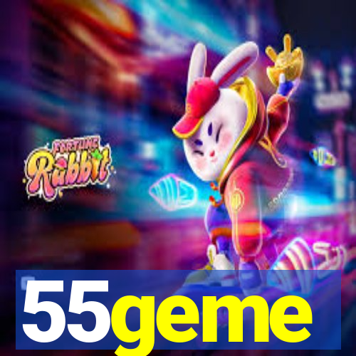 55geme