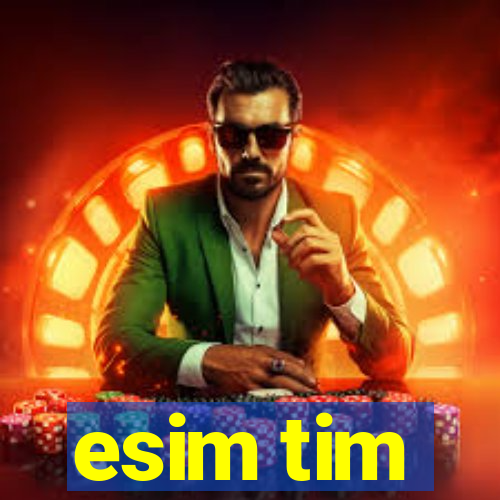 esim tim