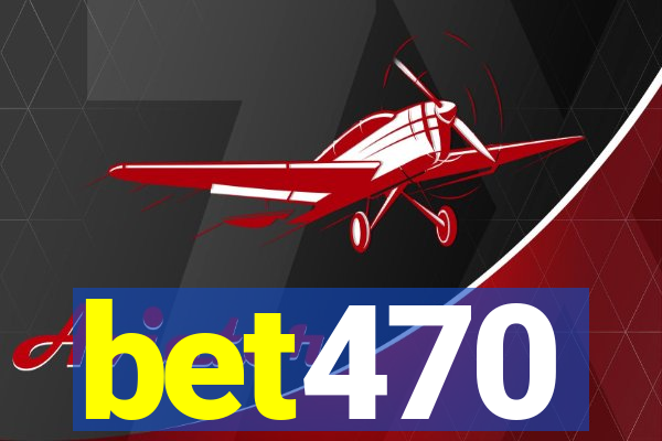bet470