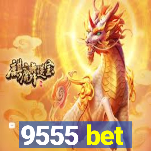 9555 bet