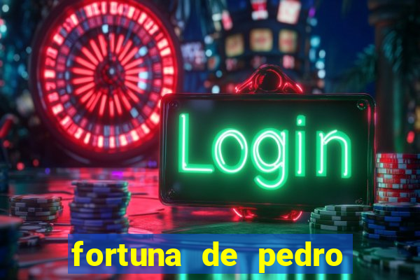 fortuna de pedro leonardo filho de leonardo
