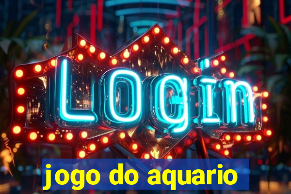 jogo do aquario