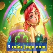 3 rolex jogo com