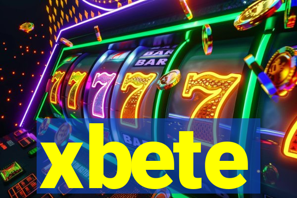 xbete