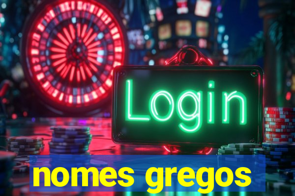 nomes gregos