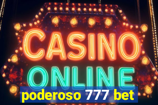 poderoso 777 bet