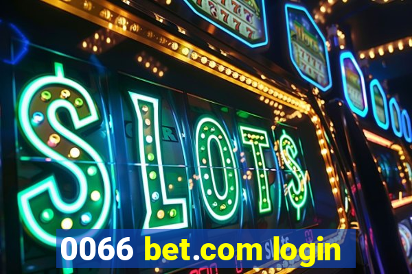 0066 bet.com login