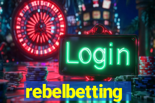 rebelbetting