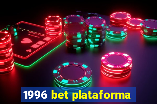 1996 bet plataforma