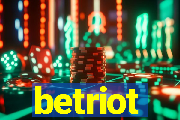 betriot