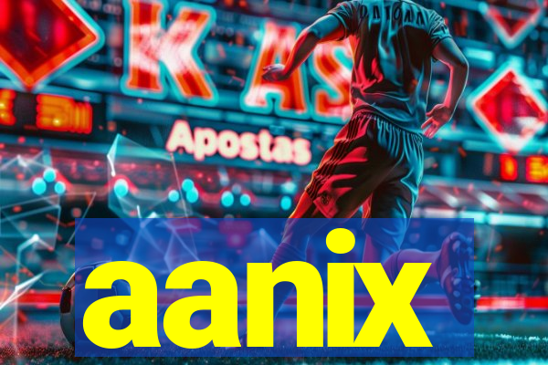 aanix