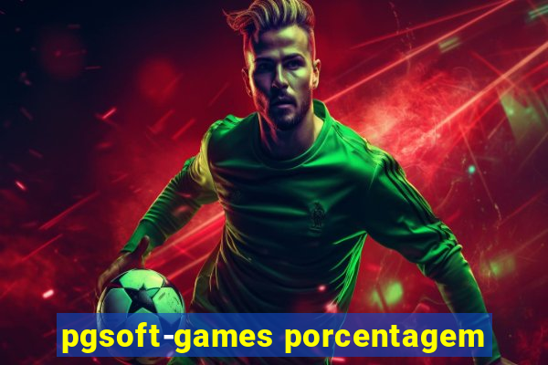 pgsoft-games porcentagem