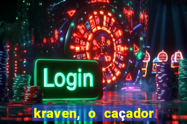 kraven, o caçador filme completo dublado