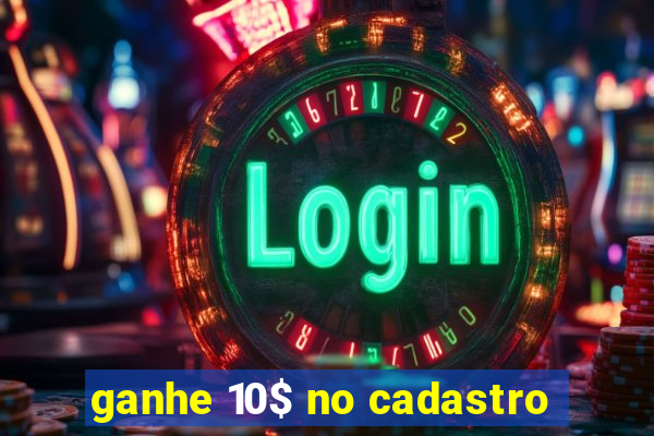 ganhe 10$ no cadastro