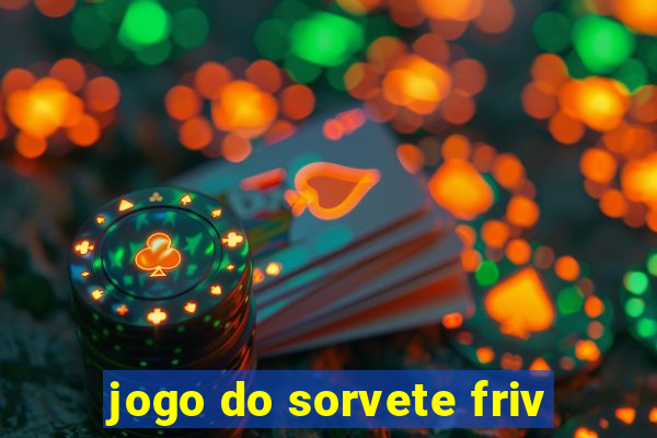 jogo do sorvete friv